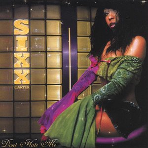 Sixx Carter2007《Don't Hate Me》专辑封面图片.jpg