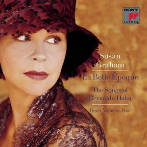 Susan Graham2004《La Belle Époque The Songs of Reynaldo Hahn》专辑封面图片.jpg