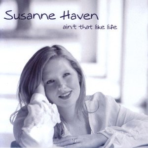 Susanne Haven2003《Ain't That Like Life》专辑封面图片.jpg