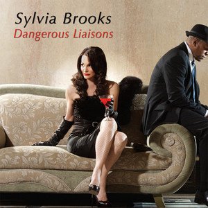 Sylvia Brooks2009《Dangerous Liaisons》专辑封面图片.jpg