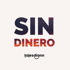 Talesdiann2019《Sin Dinero (feat. Amilcar)》专辑封面图片.jpg