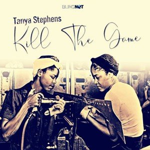 Tanya Stephens2020《Kill The Game》专辑封面图片.jpg