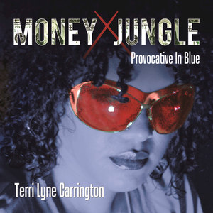 Terri Lyne Carrington2013《Money Jungle Provocative in Blue》专辑封面图片.jpg