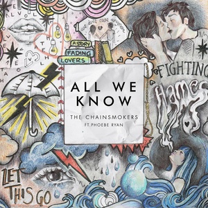 The Chainsmokers2016《All We Know》专辑封面图片.jpg