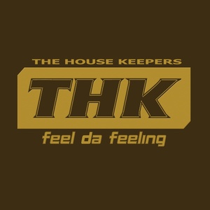 The House Keepers2009《Feel Da Feeling》专辑封面图片.jpg