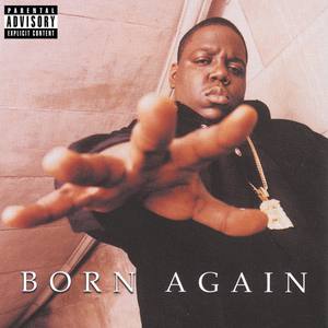 The Notorious B.I.G.1999《Born Again》专辑封面图片.jpg