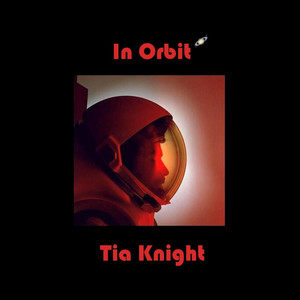 Tia Knight2010《In Orbit (在轨道上)》专辑封面图片.jpg