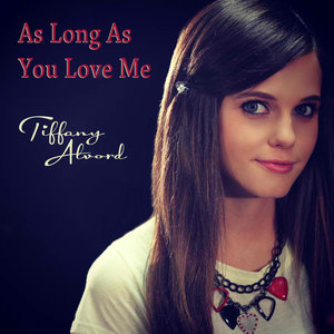 Tiffany Alvord2012《As Long As You Love Me - Single》专辑封面图片.jpg