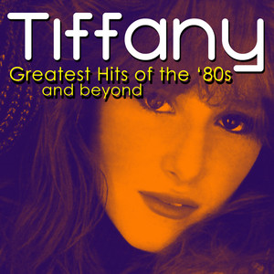 Tiffany2011《Greatest Hits of The '80s & Beyond》专辑封面图片.jpg