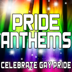 Various Artists2011《Pride Anthems (Celebrate Gay Pride)》专辑封面图片.jpg