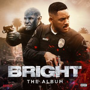 Various Artists2017《Bright The Album (光灵 电影原声带)》专辑封面图片.jpg