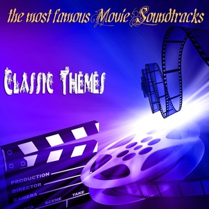 Various Artists2018《The Most Famous Movie Soundtracks Classic Themes》专辑封面图片.jpg