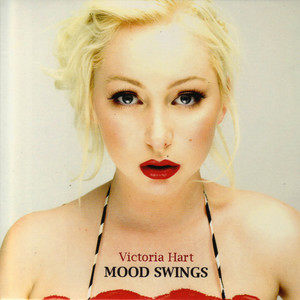 Victoria Hart2008《Mood Swings》专辑封面图片.jpg