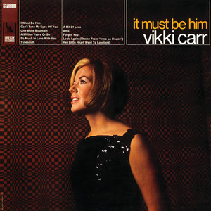 Vikki Carr1967《It Must Be Him (Bonus Track Edition)》专辑封面图片.jpg