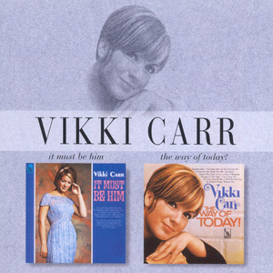 Vikki Carr1996《It Must be Himu002FThe Way of Today》专辑封面图片.jpg