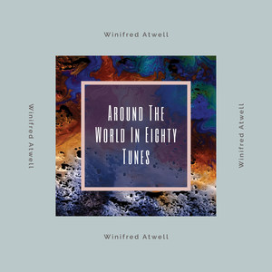 Winifred Atwell2019《Around The World in 80 Tunes》专辑封面图片.jpg