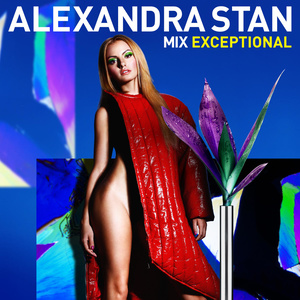 Alexandra Stan2015《ALEXANDRA STAN MIX EXCEPTIONAL》专辑封面图片.jpg