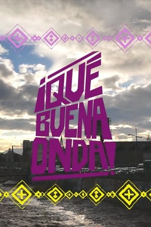 ¡Qué buena onda! - 2019高清海报.jpg