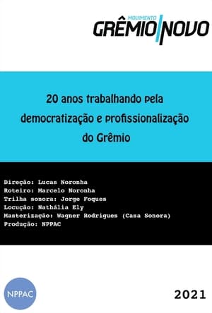 20 Anos Trabalhando pela Democratização e Profissionalização do Grêmio - 2021高清海报.jpg