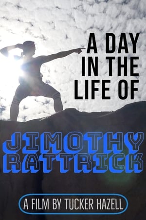 A Day in the Life of Jimothy Rattrick - 2019高清海报.jpg