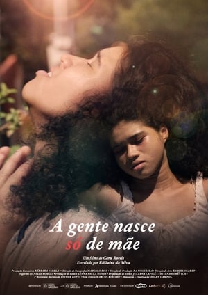 A gente nasce só de mãe - 2017高清海报.jpg