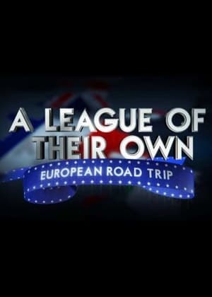 A League Of Their Own European Road Trip - 2019高清海报.jpg