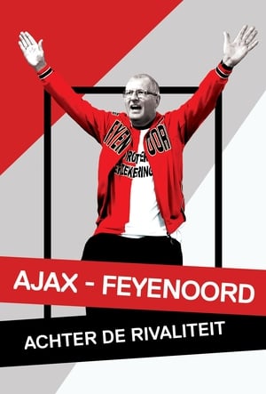 Ajax - Feyenoord Achter de Rivaliteit - 2017高清海报.jpg