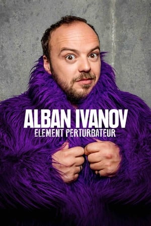 Alban Ivanov - Élément perturbateur - 2018高清海报.jpg