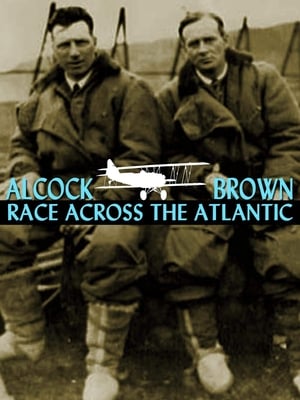 Alcock and Brown Race Across the Atlantic - 2019高清海报.jpg