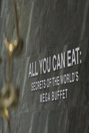 All You Can Eat Secrets Of The Worlds Mega Buffet 2019 - 2019高清海报.jpg