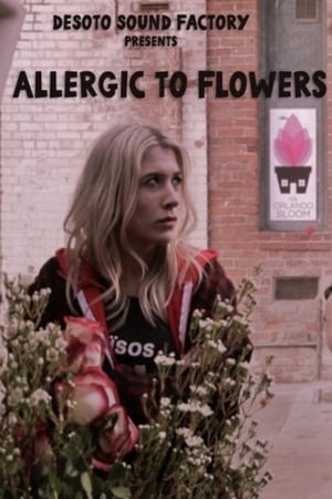 Allergic to Flowers - 2017高清海报.jpg