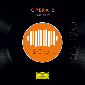 Classical Artists2018《DG 120 – Opera 2 (1981-2009)》专辑封面图片.jpg