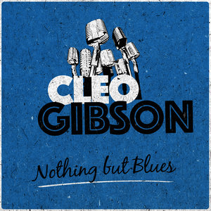 Cleo Gibson2015《Nothing but Blues》专辑封面图片.jpg