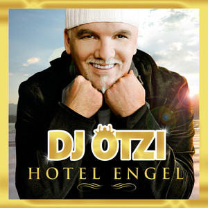 DJ Otzi2009《Hotel Engel (Gold Edition inkl. Bonustrack)》专辑封面图片.jpg