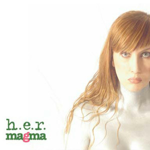 H.E.R.2008《Magma》专辑封面图片.jpg