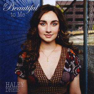 Haley Dreis2009《Beautiful to Me》专辑封面图片.jpg