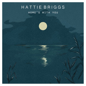 Hattie Briggs2020《Home's With You》专辑封面图片.jpg