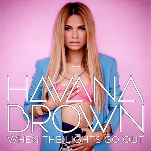 Havana Brown2012《When the Lights Go Out》专辑封面图片.jpg