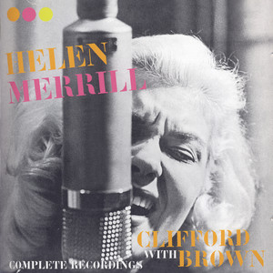 Helen Merrill2007《Complete Recordings With Clifford Brown》专辑封面图片.jpg