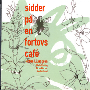 Helena Ljunggren2005《Sidder På En Fortovs Café》专辑封面图片.jpg