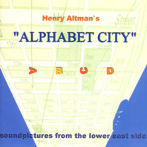 Henry Altman1999《Alphabet City》专辑封面图片.jpg