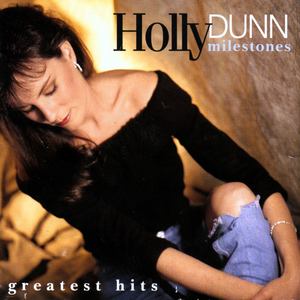 Holly Dunn1991《Milestones- Greatest Hits》专辑封面图片.jpg