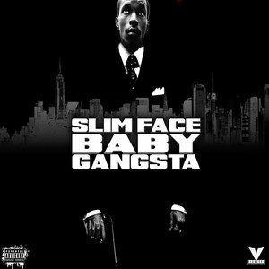 Ill Mill2012《Slim Face Baby Gangsta (Explicit)》专辑封面图片.jpg