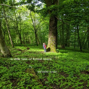 Infinite Scale2021《A Little Tale of Forest Lewis》专辑封面图片.jpg