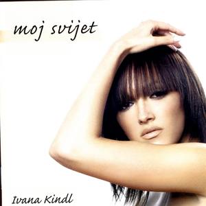 Ivana Kindl2004《Moj Svijet》专辑封面图片.jpg