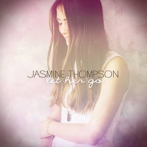 Jasmine Thompson2013《Let Her Go》专辑封面图片.jpg