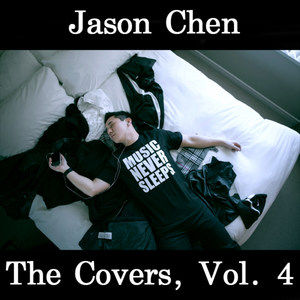 Jason Chen2012《The Covers, Vol. 4》专辑封面图片.jpg