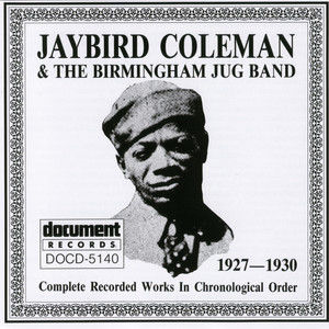 Jaybird Coleman1992《Jaybird Coleman & The Birmingham Jug Band (1927-1930)》专辑封面图片.jpg