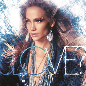 Jennifer Lopez2011《LOVE (Deluxe Edition)》专辑封面图片.jpg