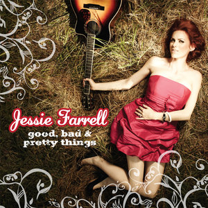 Jessie Farrell2009《Good, Bad & Pretty Things》专辑封面图片.jpg